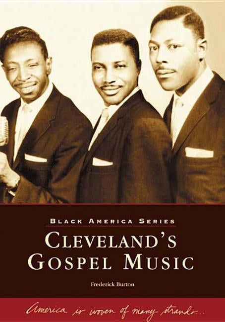 Cleveland's Gospel Music by Burton, Frederick