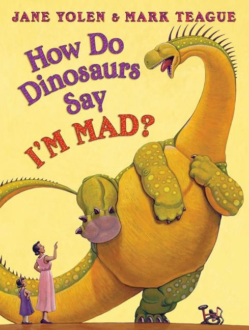 How Do Dinosaurs Say I'm Mad? by Teague, Mark