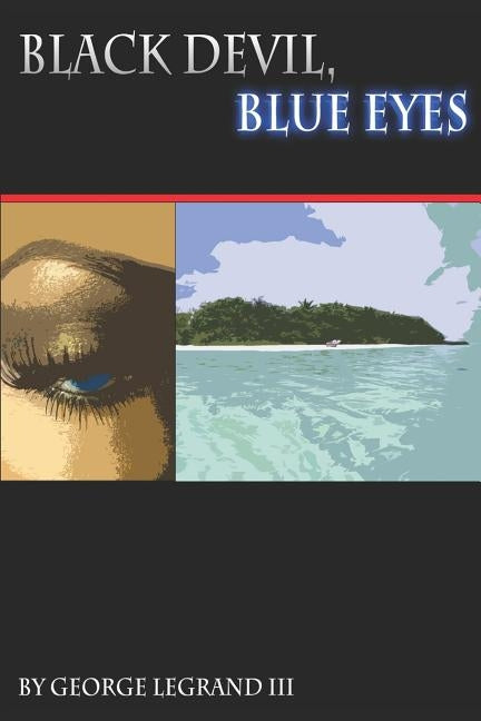 Black Devil, Blue Eyes by Legrand III, George