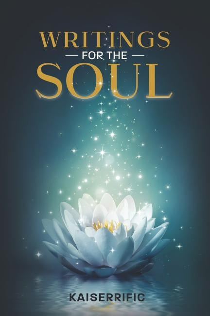 Writings For The Soul by Moaning, Elisha