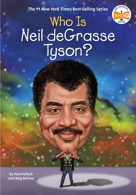 Who Is Neil Degrasse Tyson? by Pollack, Pam