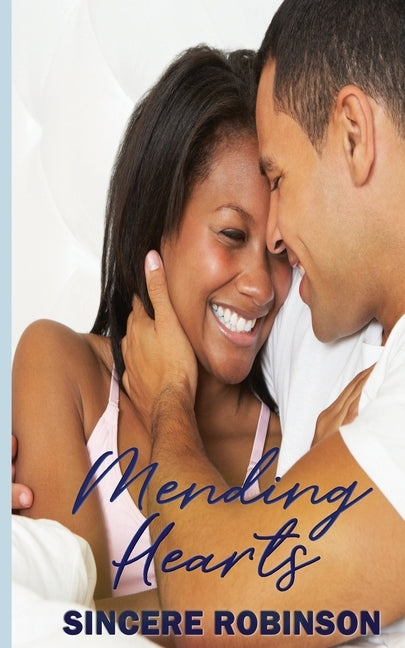 Mending Hearts by Robinson, Sincere