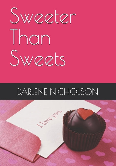 Sweeter Than Sweets by Nicholson, Darlene