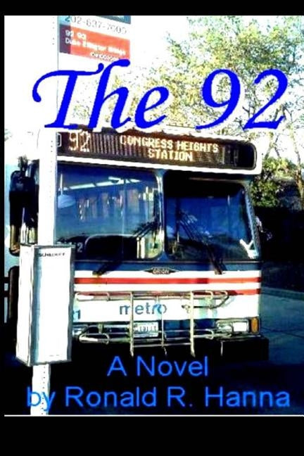 The 92 by Hanna, Ronald R.