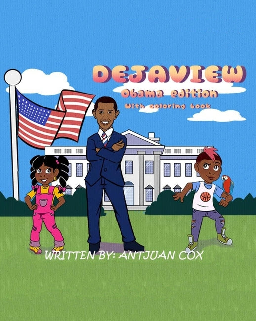 Dejaview: Obama Edition by Cox, Antjuan