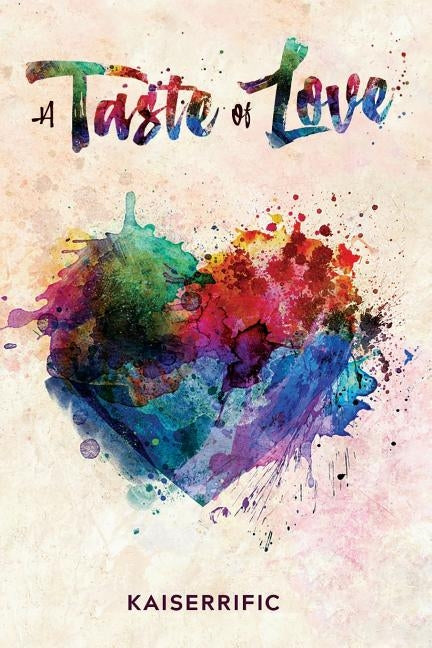 A Taste Of Love by Kaiserrific