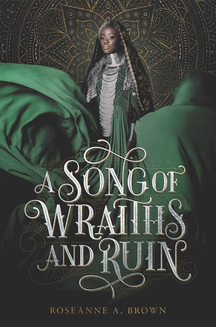 A Song of Wraiths and Ruin by Brown, Roseanne A.