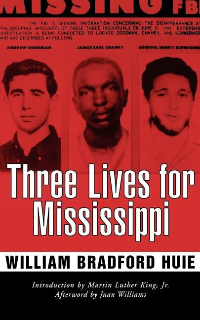 Three Lives for Mississippi by Huie, William Bradford