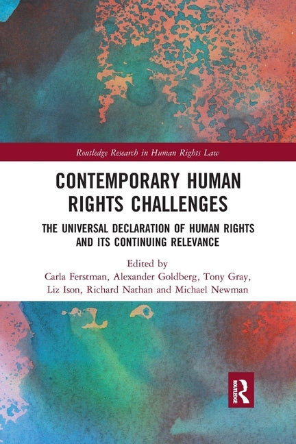 Contemporary Human Rights Challenges: The Universal Declaration of Human Rights and Its Continuing Relevance by Ferstman, Carla