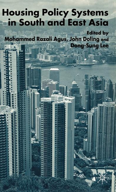 Housing Policy Systems in South and East Asia by Agus, R.