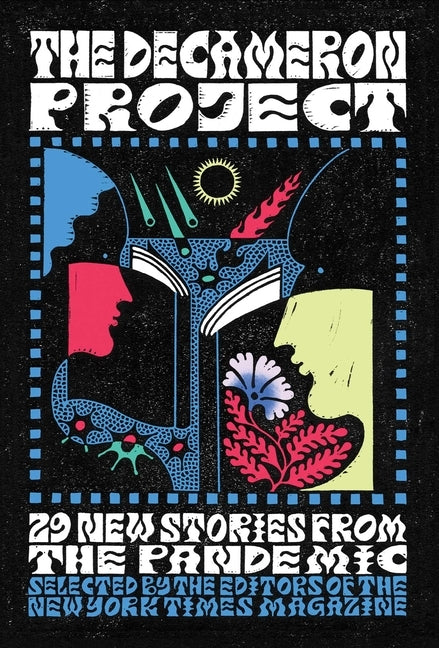 The Decameron Project: 29 New Stories from the Pandemic by The New York Times