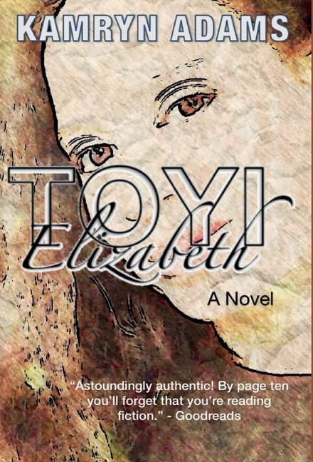 Toyi Elizabeth by Adams, Kamryn