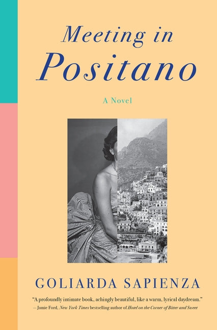 Meeting in Positano by Sapienza, Goliarda