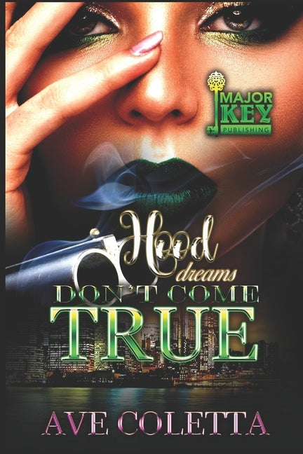 Hood Dreams Don't Come True by Write Guidance Editing