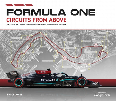 Formula One Circuits from Above 2022 by Bruce, Bruce