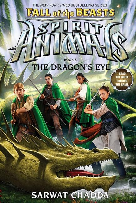 The Dragon's Eye (Spirit Animals: Fall of the Beasts, Book 8), 8 by Chadda, Sarwat