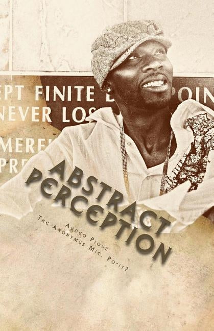 Abstract Perception by Piouz, Audeo