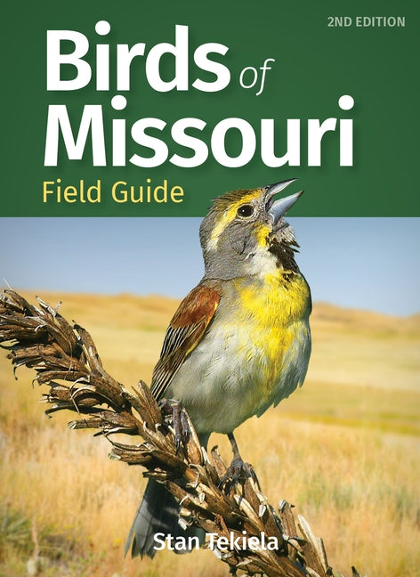 Birds of Missouri Field Guide by Tekiela, Stan
