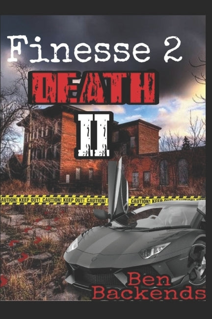 Finesse 2 Death II: Wicked Orphanage by Backends, Ben