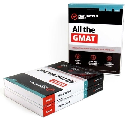 All the Gmat: Content Review, Set of 3 Books, Includes 6 Online Practice Tests, Effective Strategies to Score Higher by Manhattan Prep