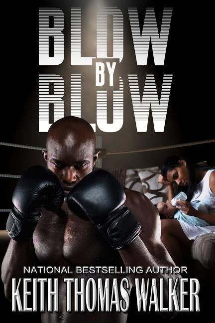 Blow by Blow by Walker, Keith Thomas