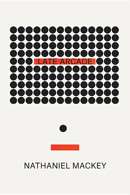 Late Arcade by Mackey, Nathaniel