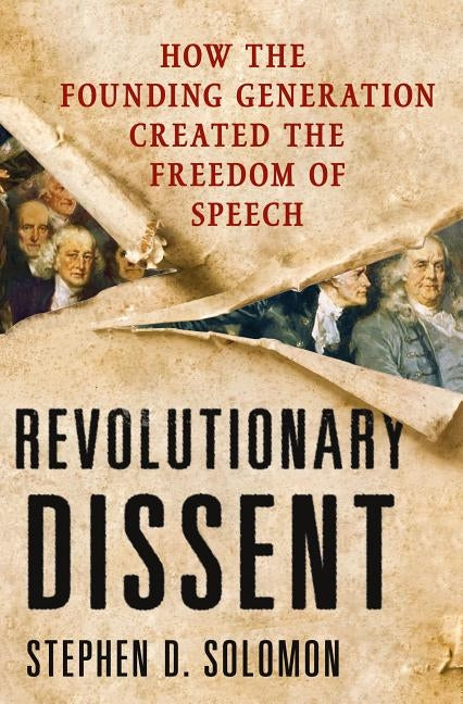 Revolutionary Dissent by Solomon, Stephen D.