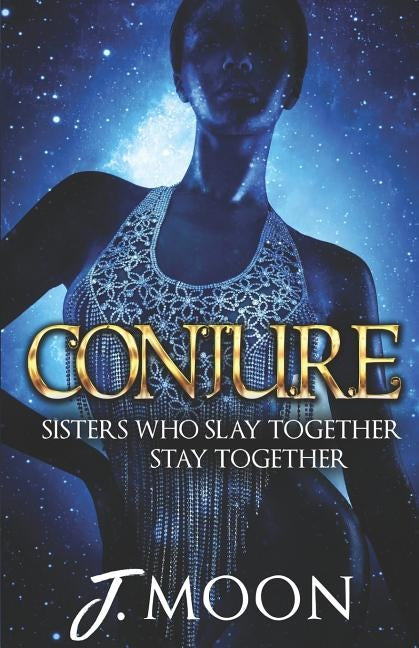 Conjure by Moon, J.