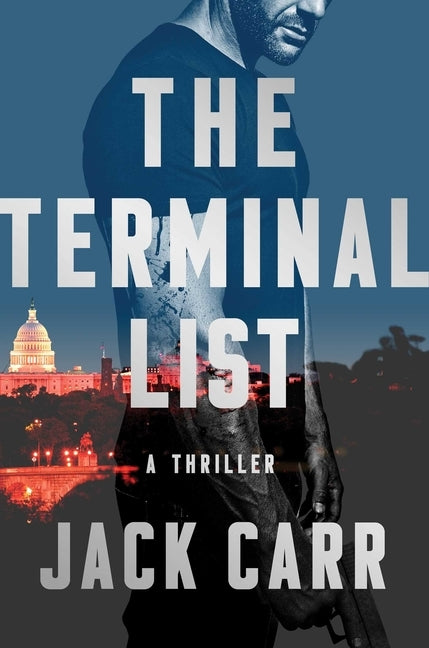 The Terminal List, Volume 1: A Thriller by Carr, Jack