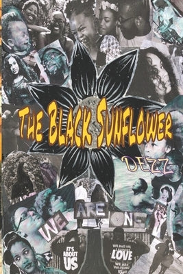 The Black Sunflower by Nicholson, Destiny Dezz