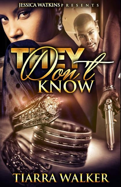 They Don't Know by Walker, Tiarra