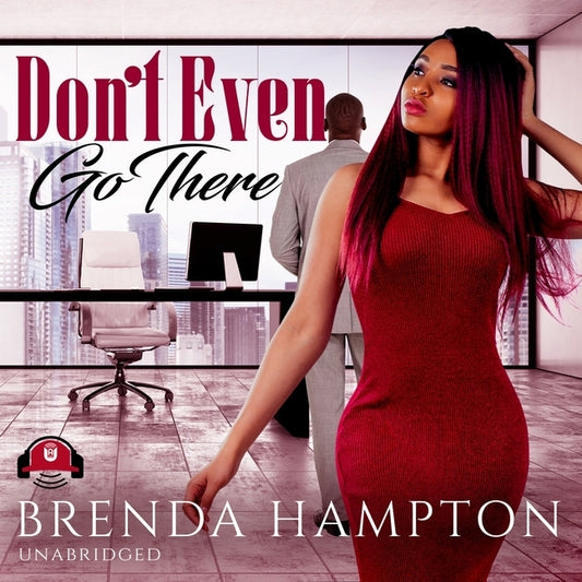 Don't Even Go There by Hampton, Brenda