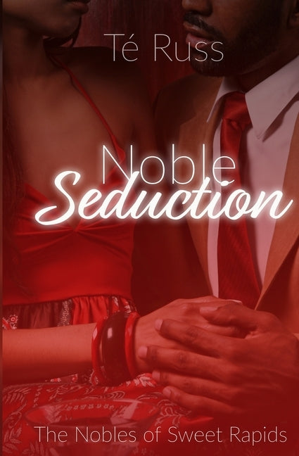 Noble Seduction by Russ, Té