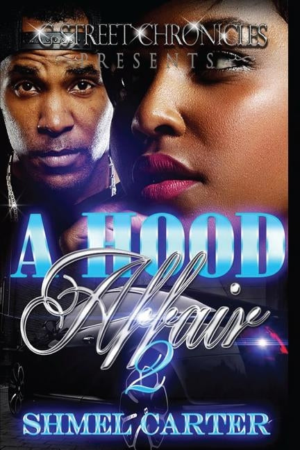A Hood Affair 2 by Carter, Shmel