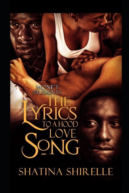 The Lyrics to a Hood Love Song by Shirelle, Shatina