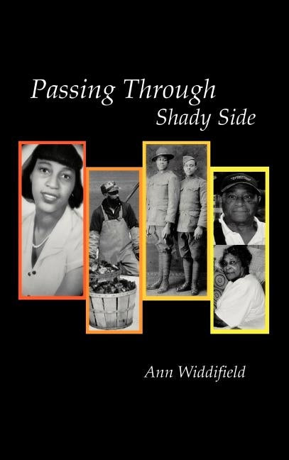 Passing Through Shady Side by Widdifield, Ann