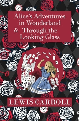 The Alice in Wonderland Omnibus Including Alice's Adventures in Wonderland and Through the Looking Glass (with the Original John Tenniel Illustrations by Carroll, Lewis