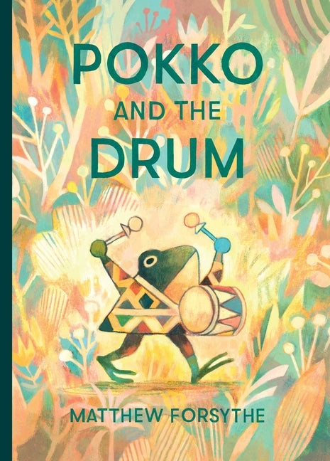 Pokko and the Drum by Forsythe, Matthew