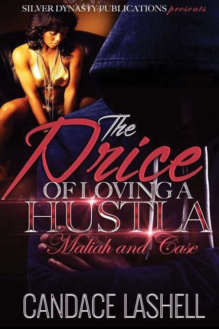 The Price Of Loving A Hustla by Candace Lashell