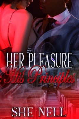 Her Pleasure His Principles by Nell, She