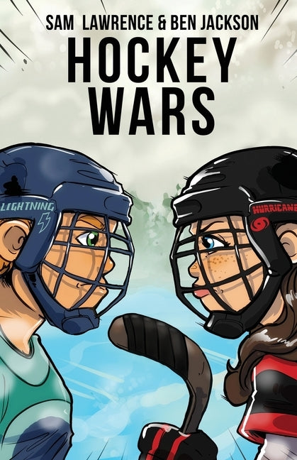 Hockey Wars by Lawrence, Sam
