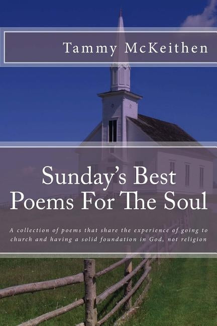 Sunday's Best Poems For The Soul by McKeithen, Tammy Patrice