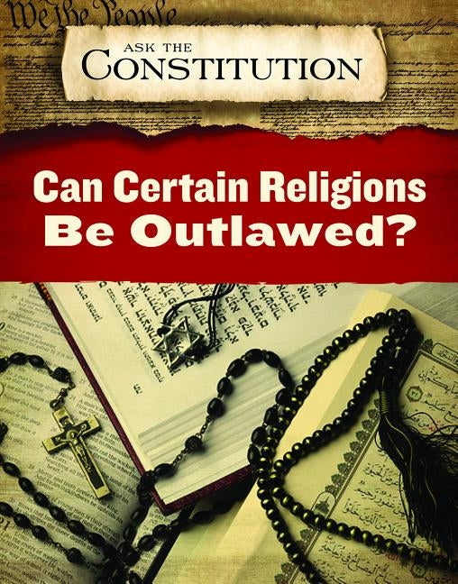 Can Certain Religions Be Outlawed? by Schalter, Ty