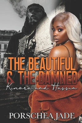 The Beautiful & The Damned: Kimora and Hassin by Jade, Porschea