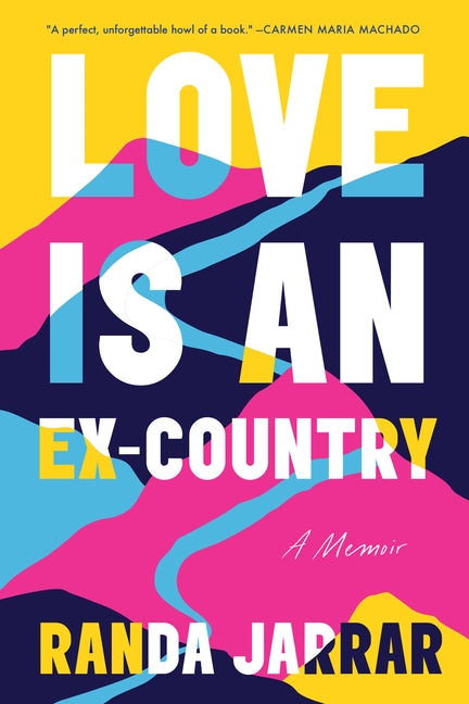 Love Is an Ex-Country by Jarrar, Randa