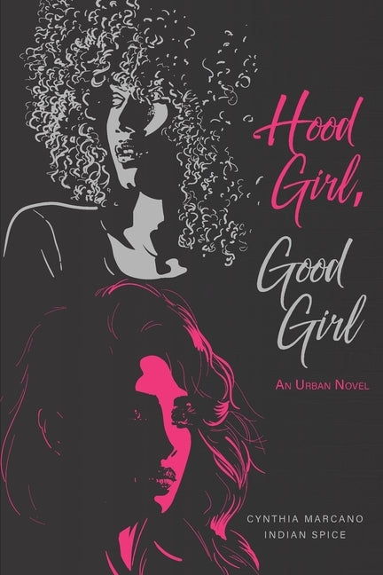 Hood Girl, Good Girl by Spice, Indian
