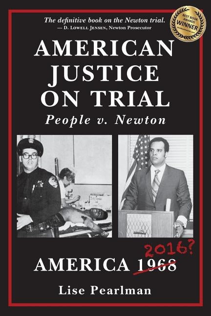 American Justice On Trial: People v. Newton by Pearlman, Lise