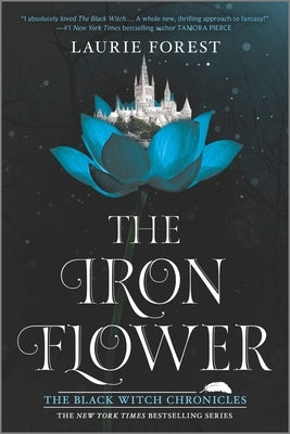 The Iron Flower by Forest, Laurie