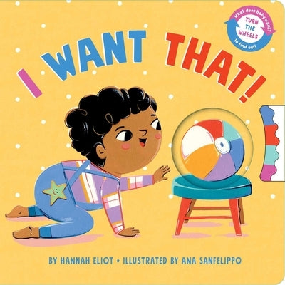 I Want That! by Eliot, Hannah