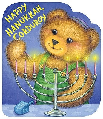 Happy Hanukkah, Corduroy by Freeman, Don
